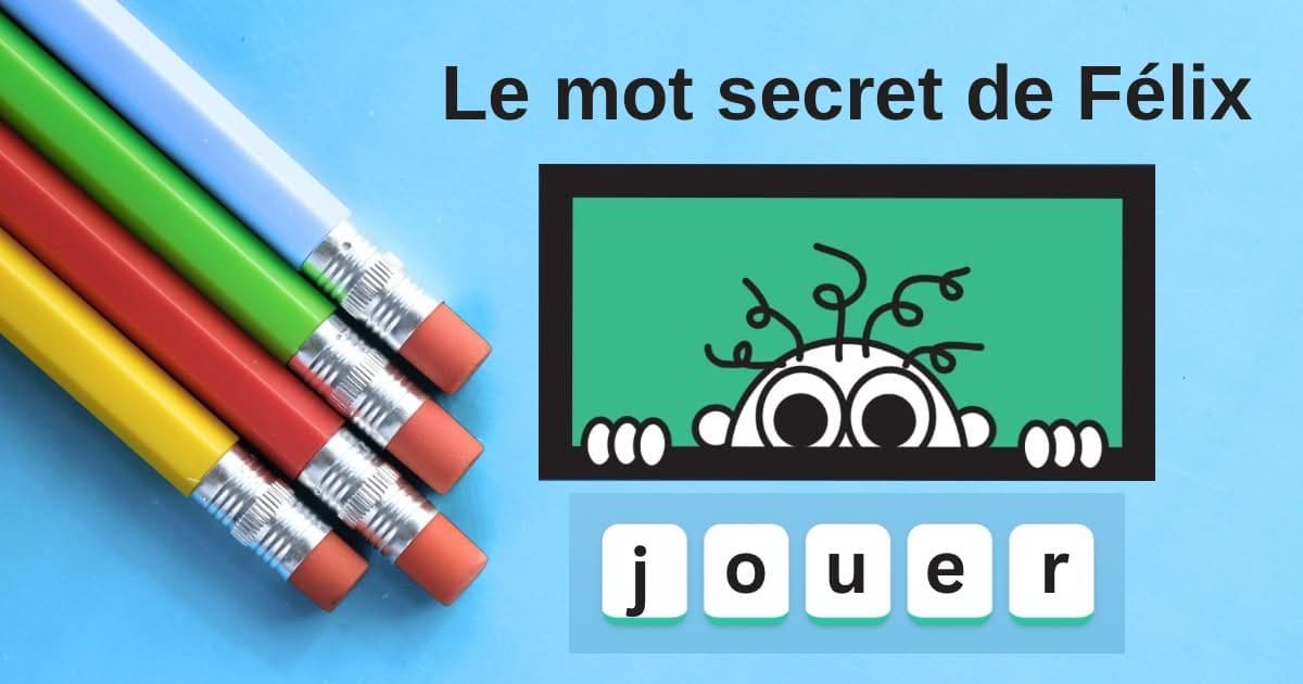 Les jeux de Félix en ligne - Le mot secret de Félix